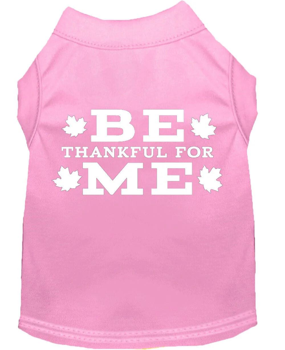 Thanksgiving Screen Print Pet Shirt, "Be Thankful For Me" - Image 4