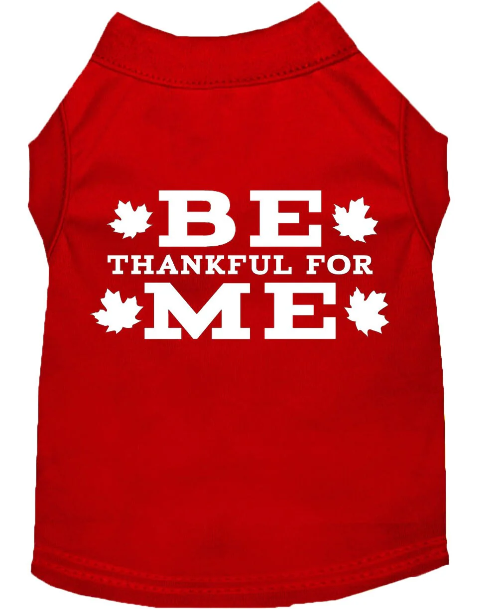Thanksgiving Screen Print Pet Shirt, "Be Thankful For Me" - Image 6