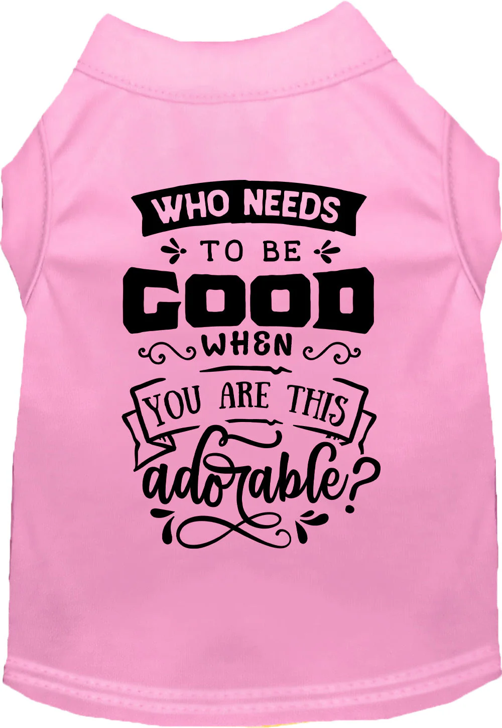 Who Needs to be Good? Pet Shirt - Image 10