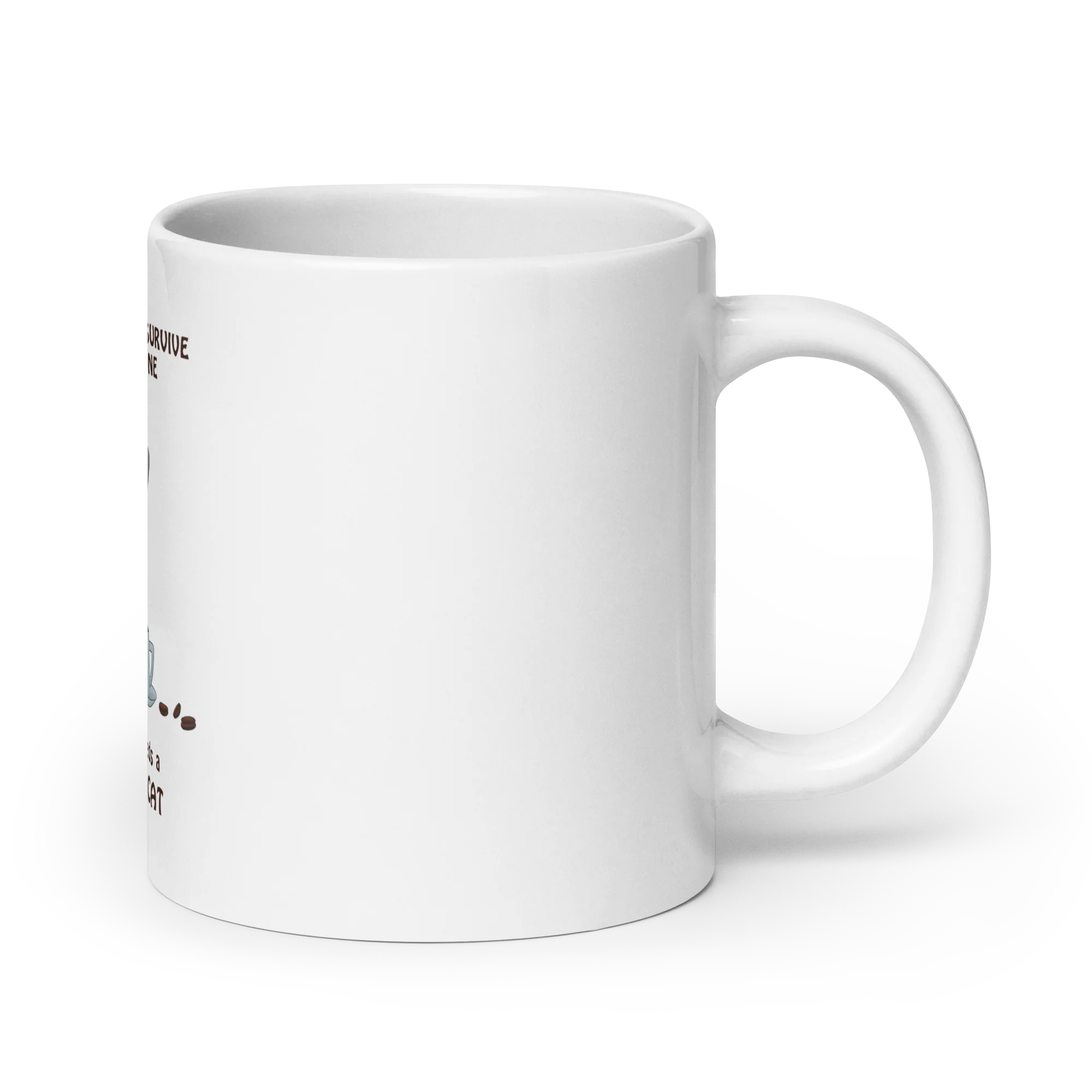"WOMAN CAN'T SURVIVE ON COFFEE ALONE" COFFEE MUG - Image 2